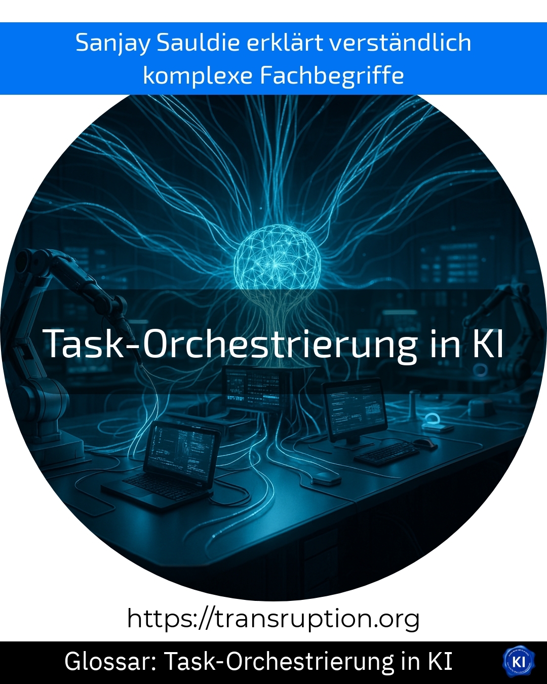 Task-Orchestrierung in KI (Glossar) 4.9 (1297)