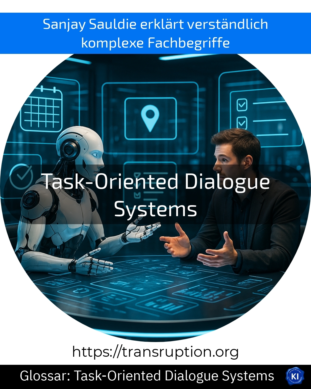 Task-Oriented Dialogue Systems (Glossar) 4.4 (1817)