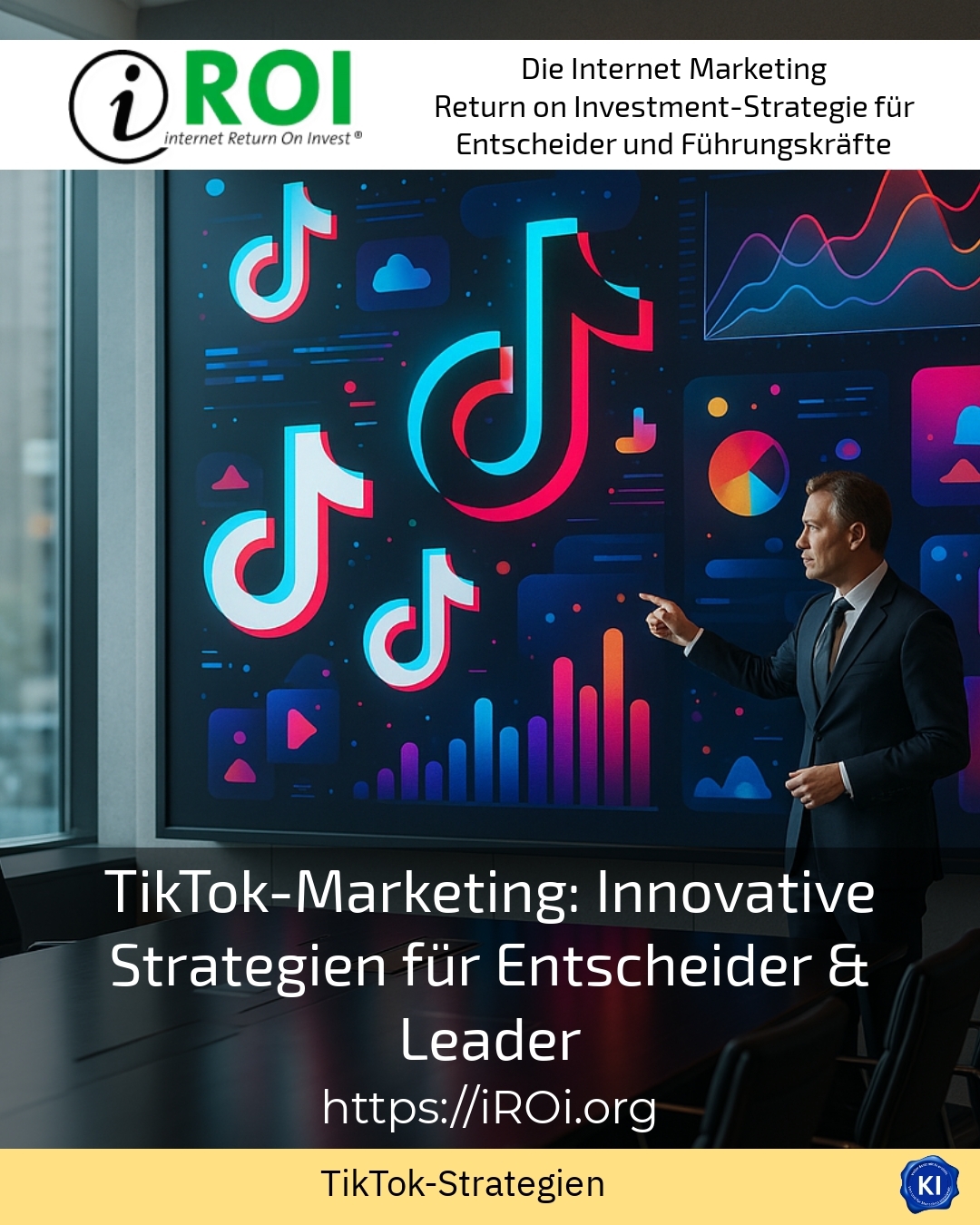 TikTok-Marketing: Innovative Strategien für Entscheider & Leader 4.1 (525)