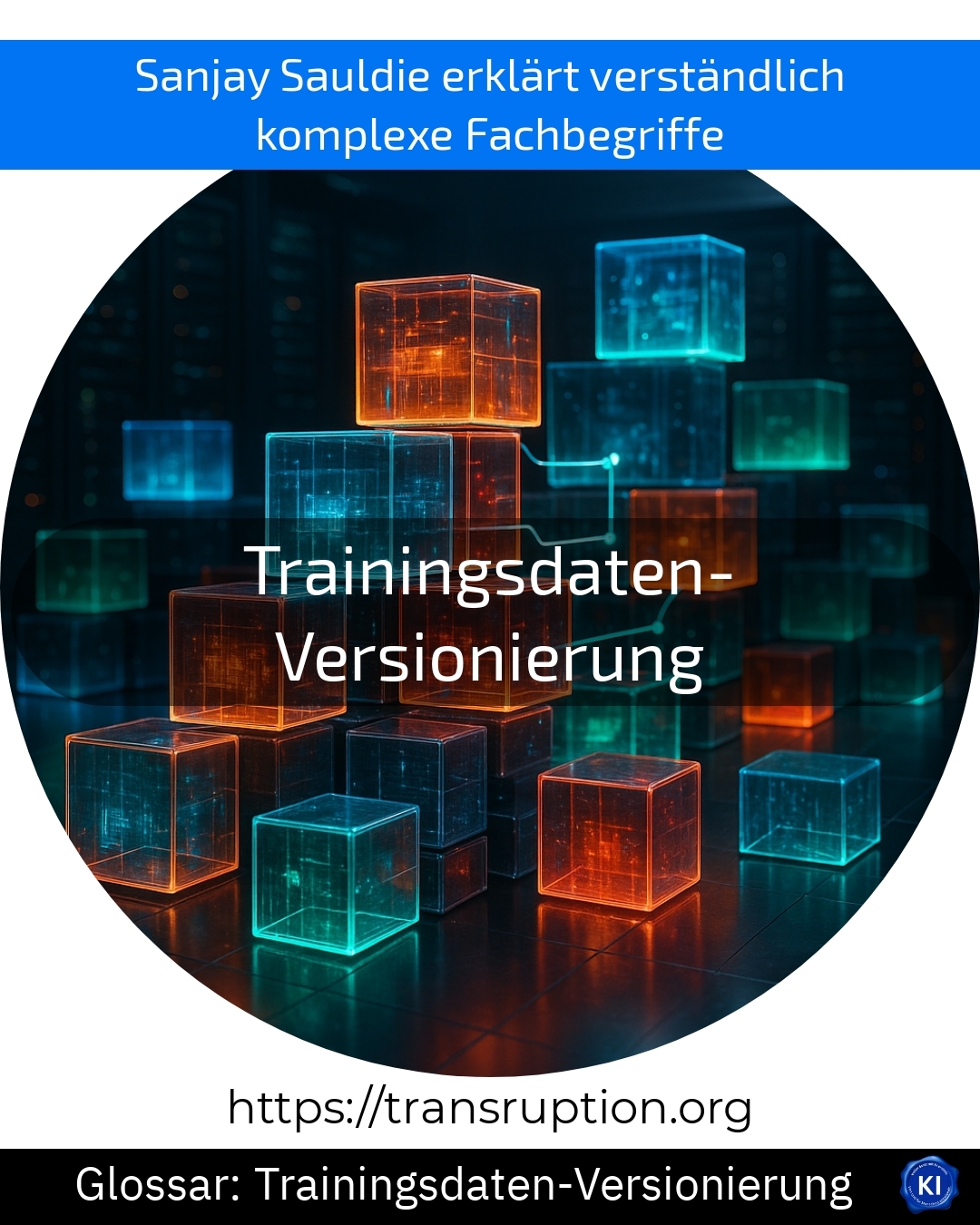 Trainingsdaten-Versionierung erklärt: Mehr Kontrolle & Transparenz für Ihre KI! Jetzt Vorteile entdecken und informieren!