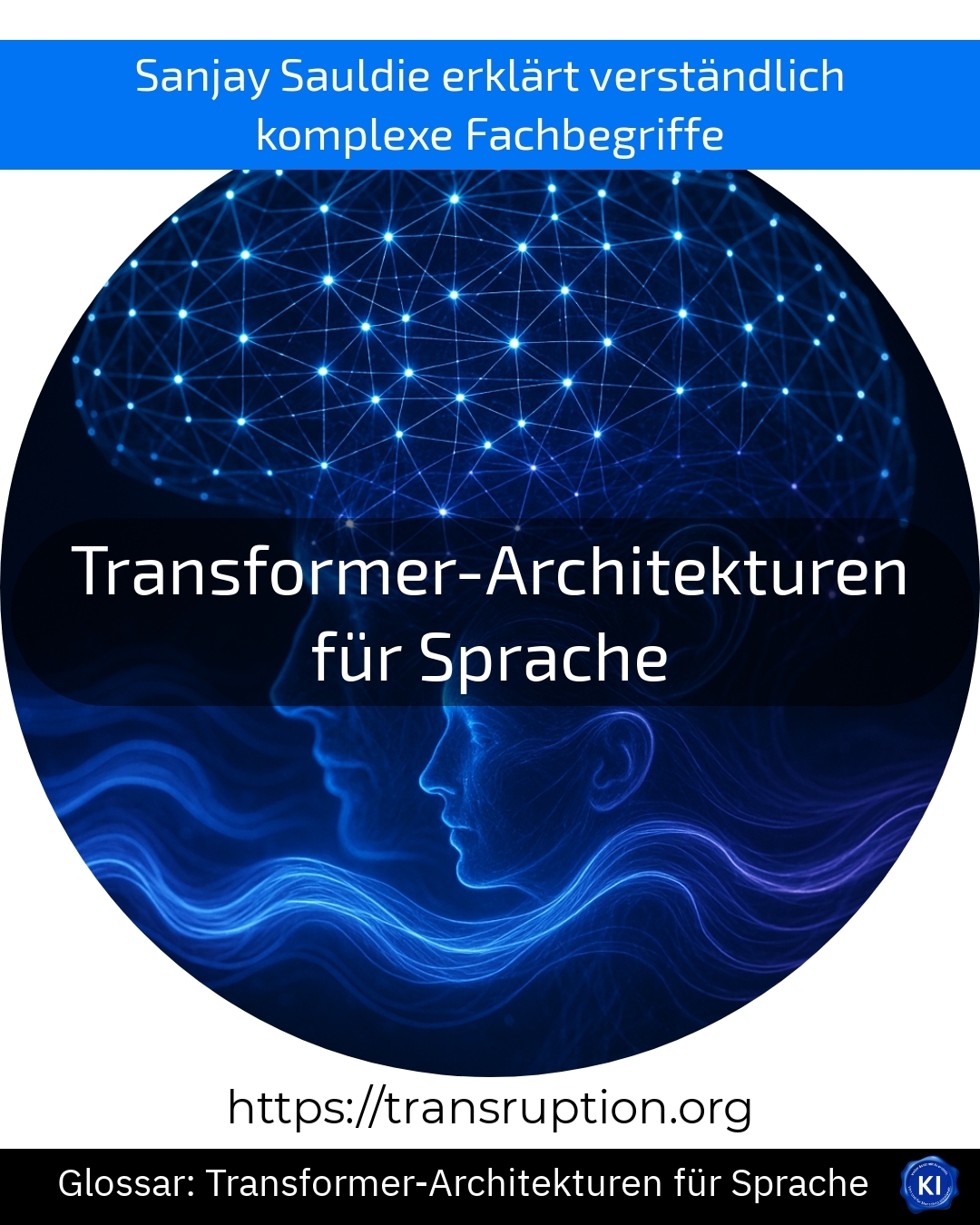 Transformer-Architekturen für Sprache (Glossar) 4.3 (1430)