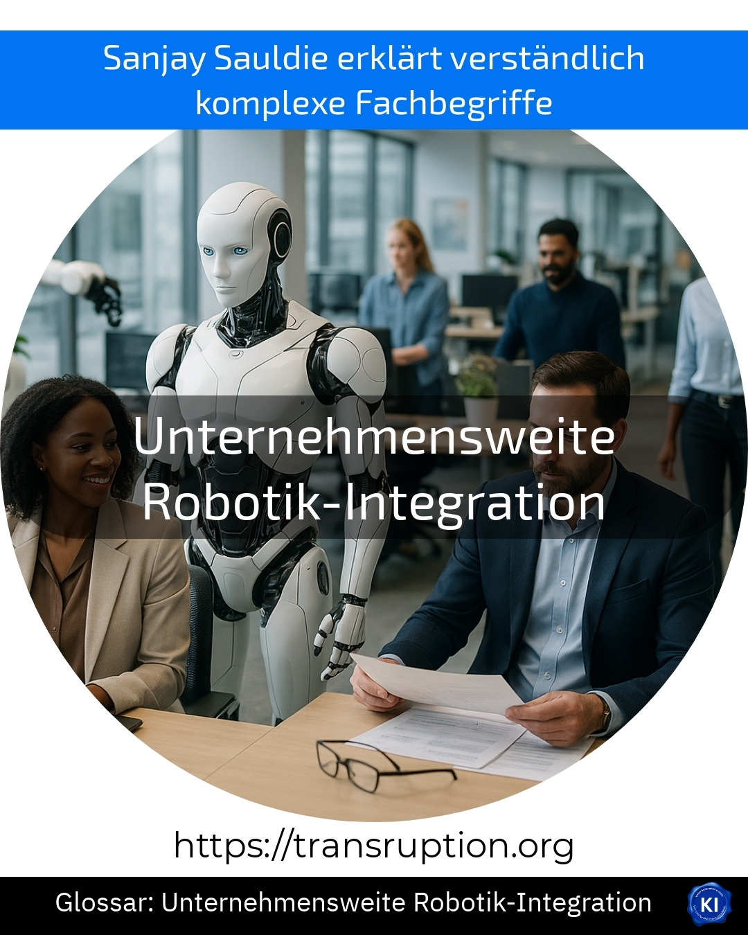 Unternehmensweite Robotik-Integration (Glossar) 4.3 (1540)