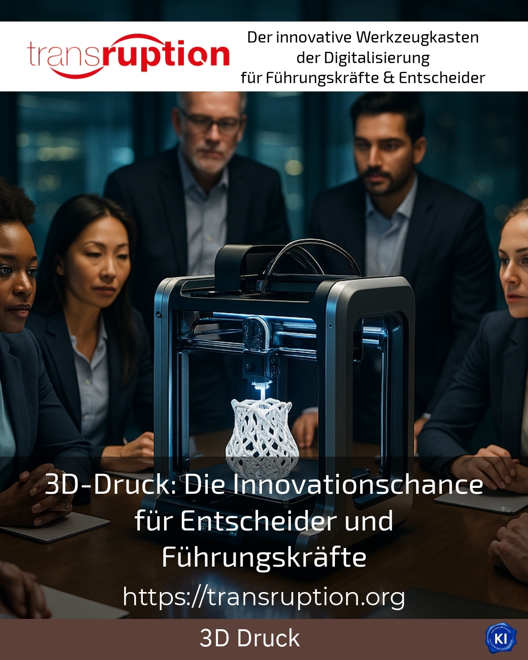 3D-Druck: Die Innovationschance für Entscheider und Führungskräfte 4.5 (1539)