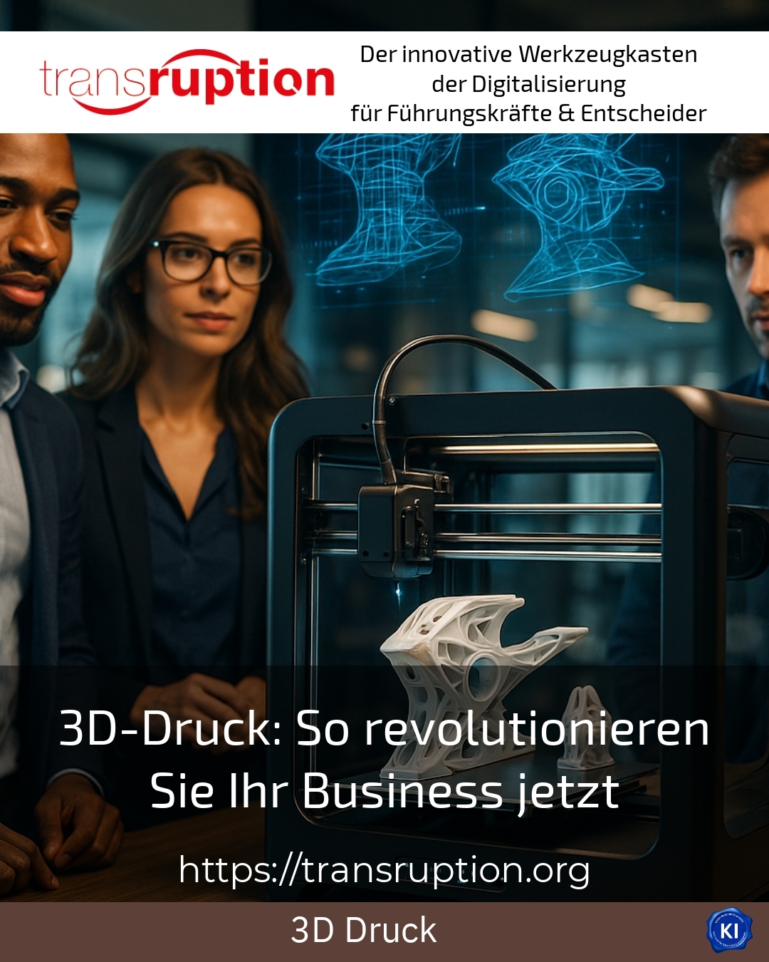 3D-Druck: So revolutionieren Sie Ihr Business jetzt 4.5 (1174)