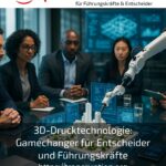 3D printing technology: a game changer for decision-makers and managers