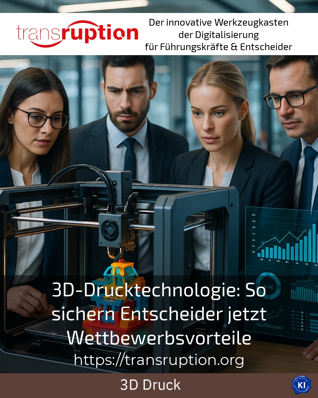 3D-Drucktechnologie: So sichern Entscheider jetzt Wettbewerbsvorteile 4.7 (402)
