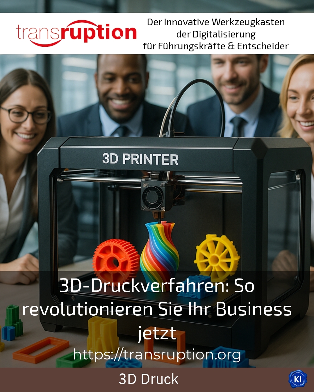 3D-Druckverfahren: So revolutionieren Sie Ihr Business jetzt 4.3 (1676)