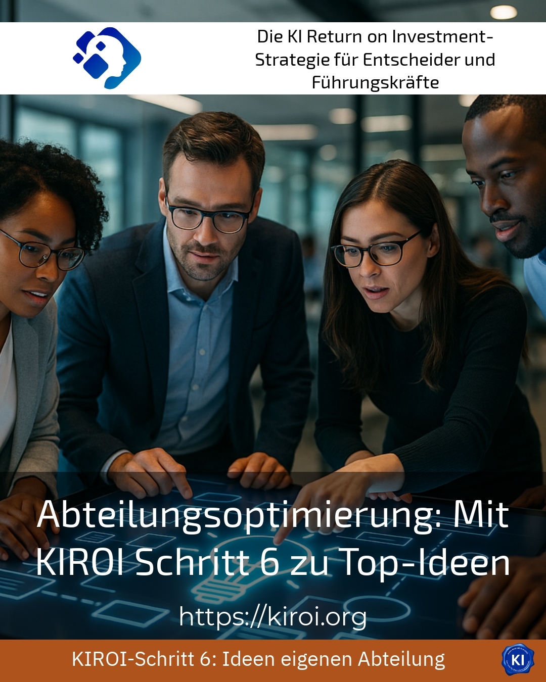 Abteilungsoptimierung: Mit KIROI Schritt 6 zu Top-Ideen 4.1 (881)