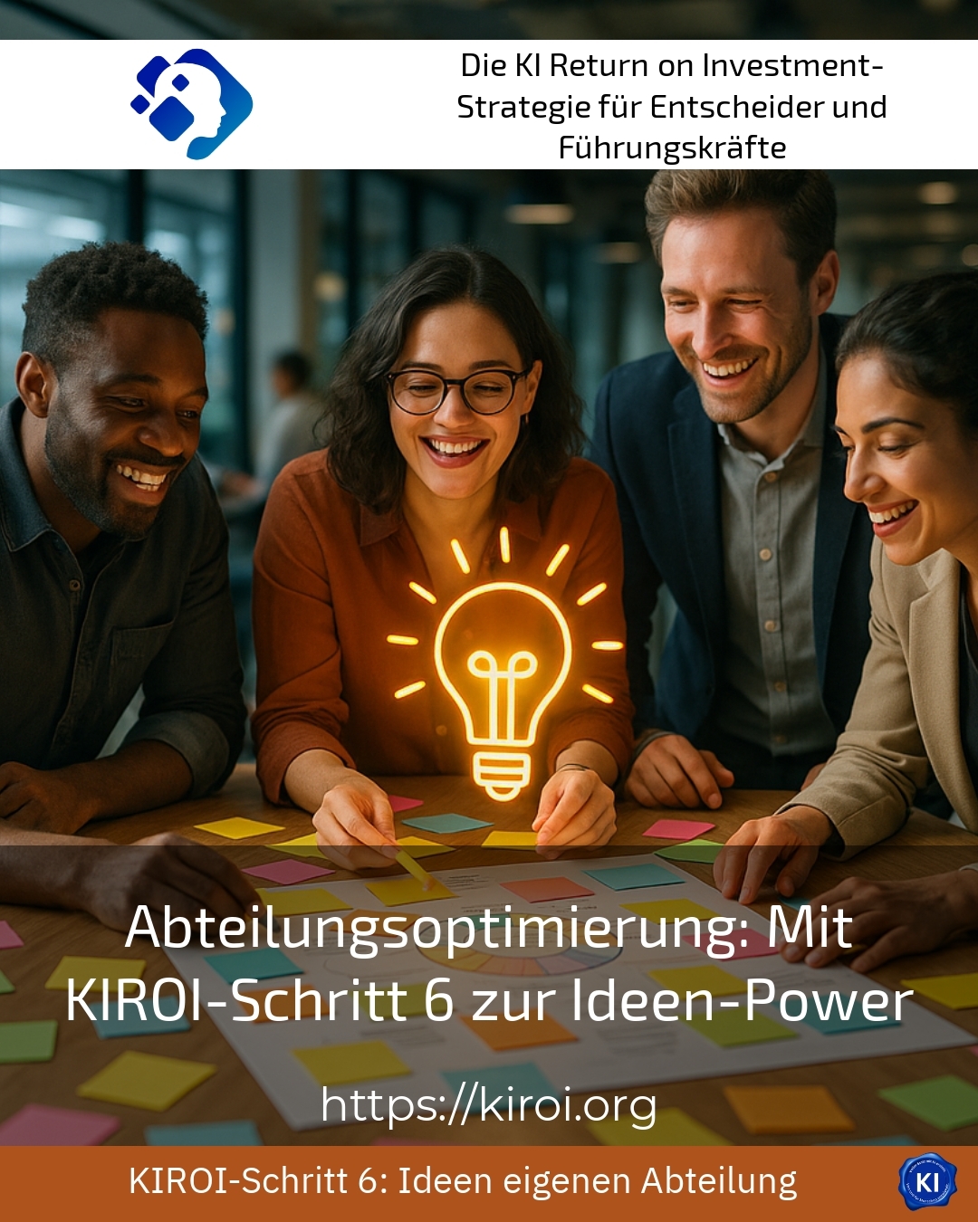 Abteilungsoptimierung: Mit KIROI-Schritt 6 zur Ideen-Power 4.7 (1752)