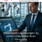 Automation solutions: How decision-makers secure their lead