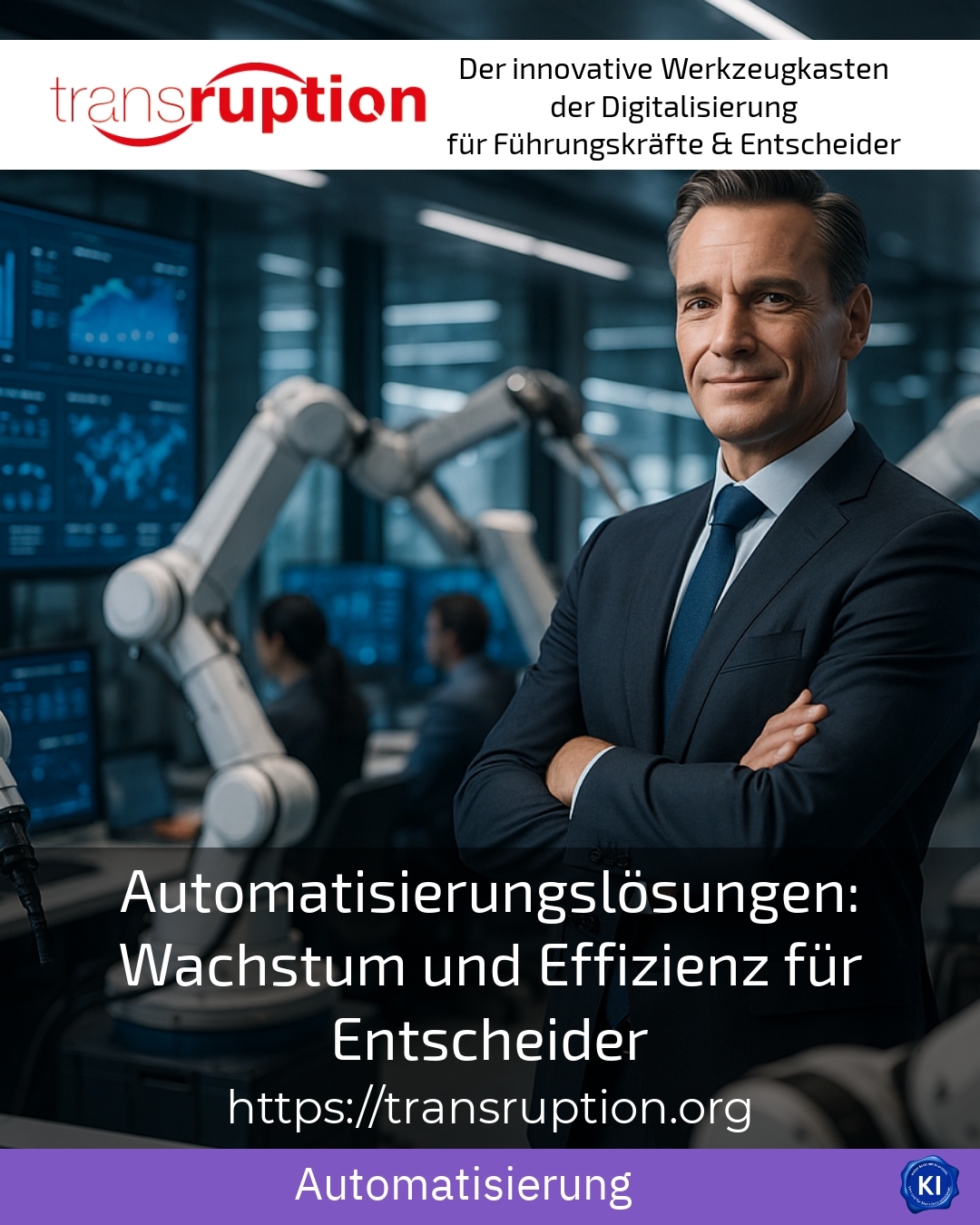 Automatisierungslösungen: Wachstum und Effizienz für Entscheider 4.6 (1821)
