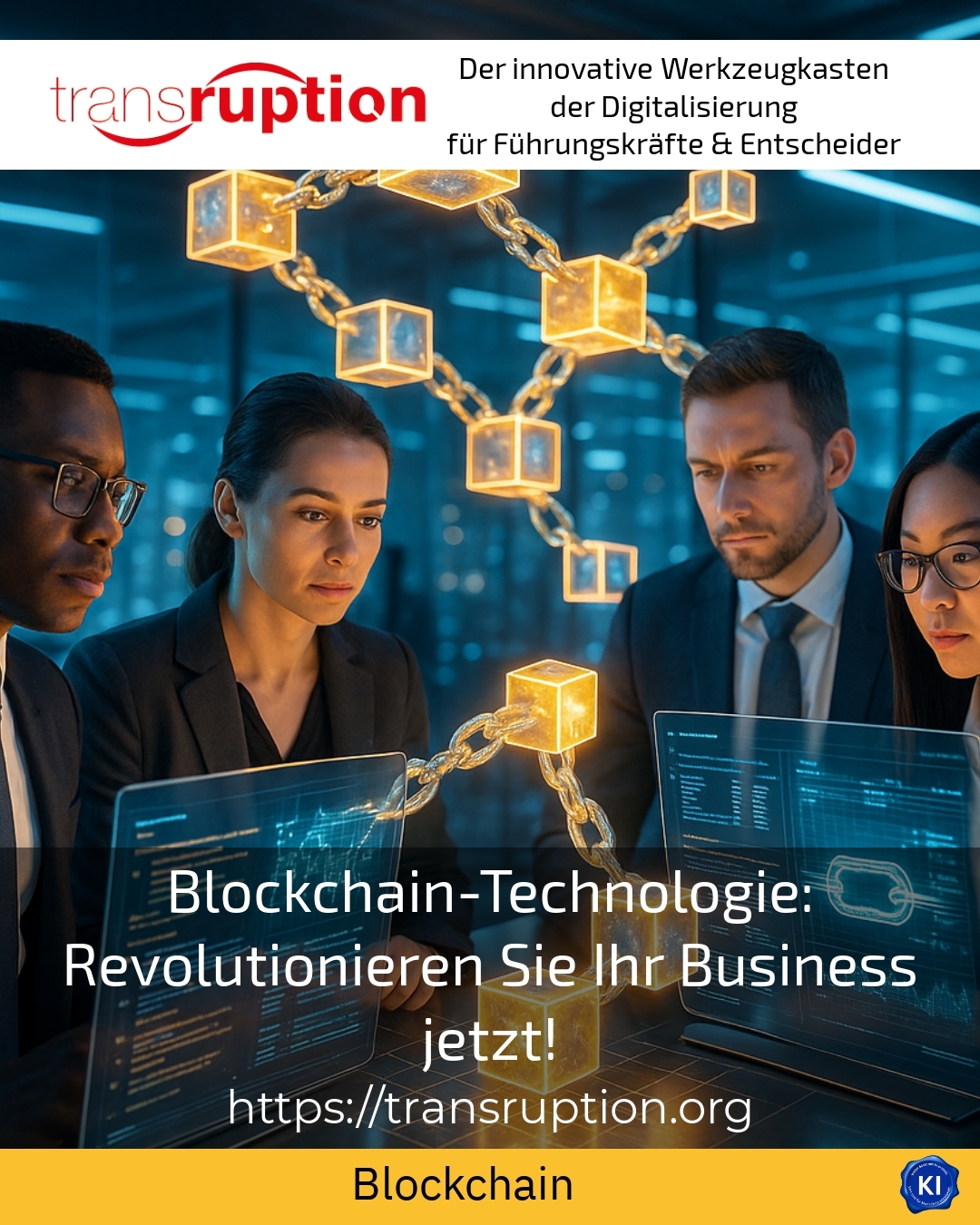 Blockchain-Technologie: Revolutionieren Sie Ihr Business jetzt! 4.1 (1129)