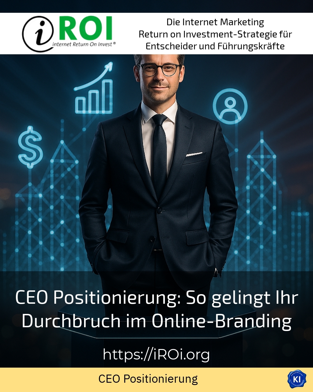 CEO Positionierung: So gelingt Ihr Durchbruch im Online-Branding 4.7 (1219)