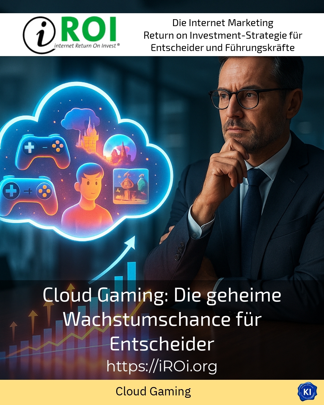 Cloud Gaming: Die geheime Wachstumschance für Entscheider 4.9 (1082)