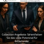 Collection Angebote: So entfalten Sie das volle Potenzial für Entscheider