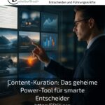 Content Curation: The Secret Power Tool for Smart Decision-Makers