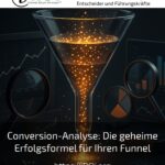 Conversion-Analyse: Die geheime Erfolgsformel für Ihren Funnel