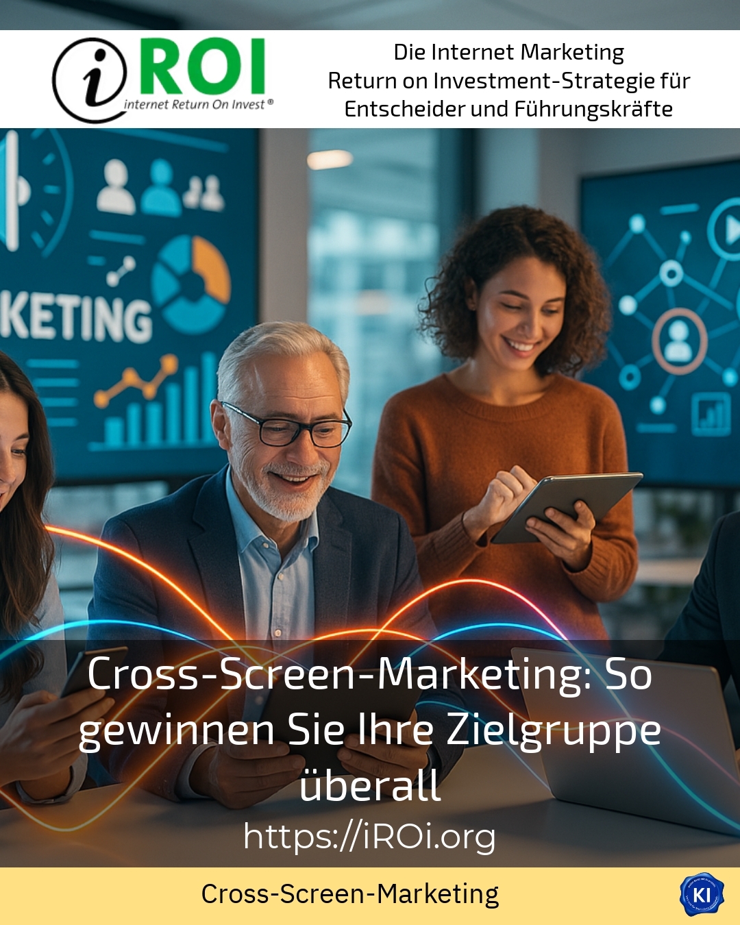 Cross-Screen-Marketing: So gewinnen Sie Ihre Zielgruppe überall 4.4 (870)