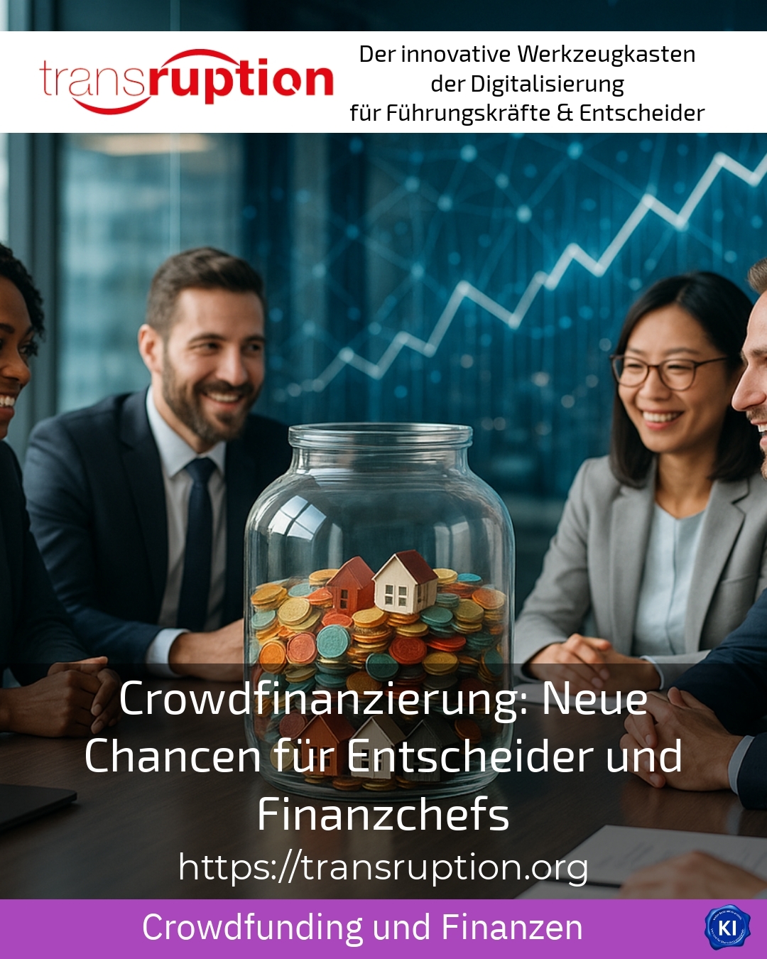 Crowdfinanzierung: Neue Chancen für Entscheider und Finanzchefs 4.9 (509)