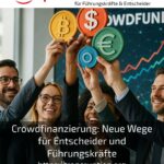 Crowdfunding: New avenues for decision-makers and leaders