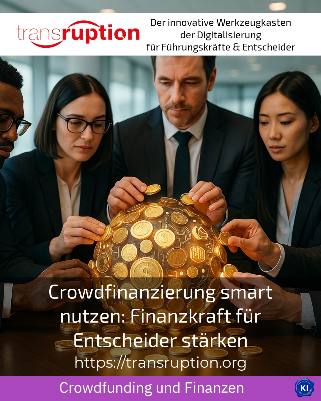 Crowdfinanzierung smart nutzen: Finanzkraft für Entscheider stärken 4.1 (1681)