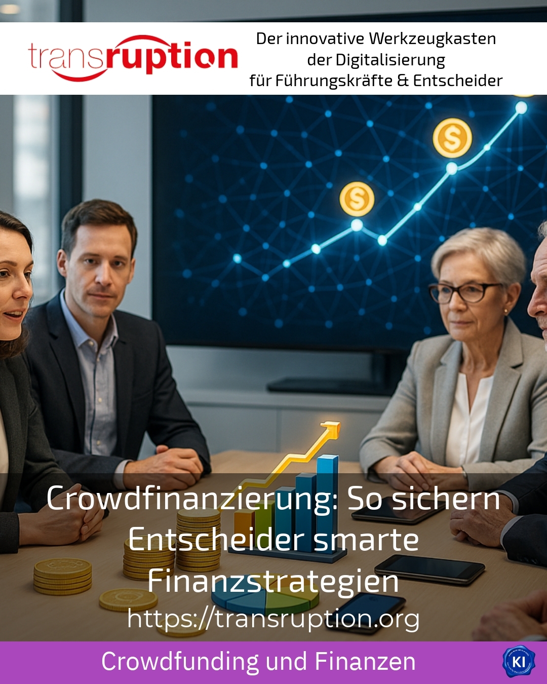 Crowdfinanzierung: So sichern Entscheider smarte Finanzstrategien 4.2 (1259)