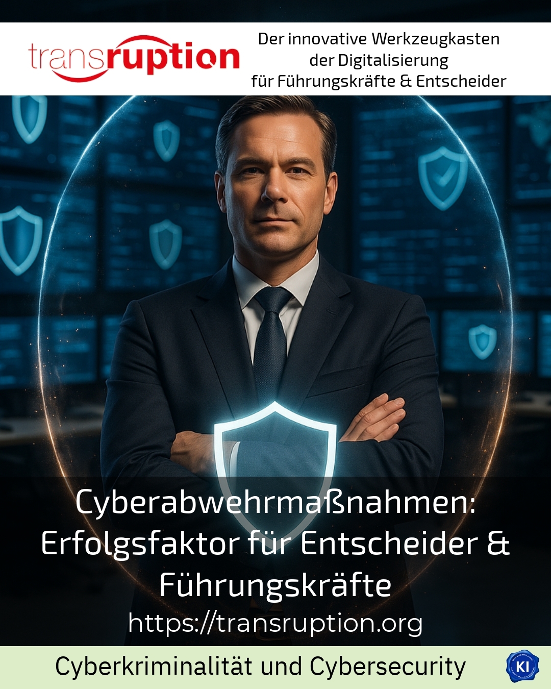 Cyberabwehrmaßnahmen: Erfolgsfaktor für Entscheider & Führungskräfte 4 (1202)