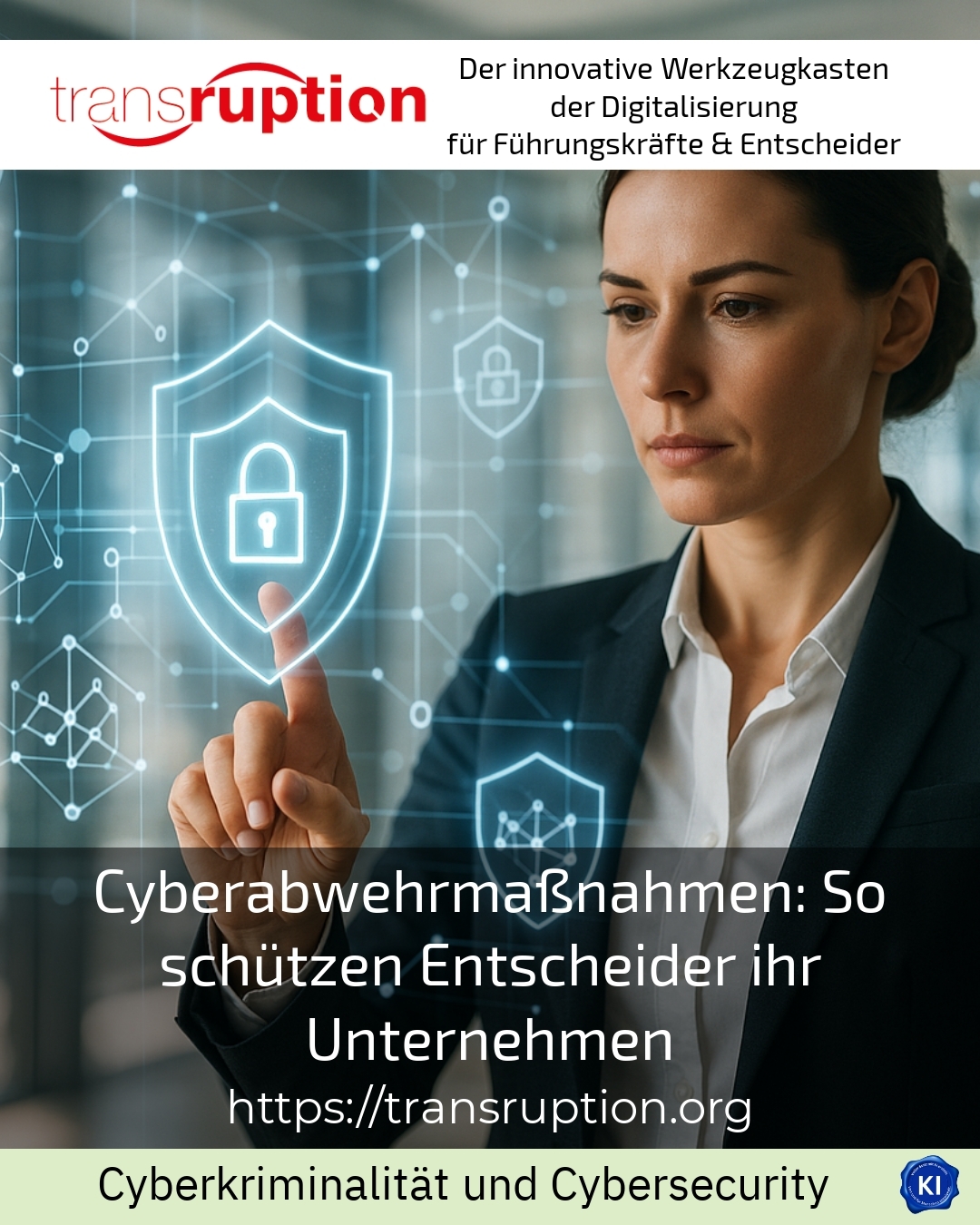 Cyberabwehrmaßnahmen: So schützen Entscheider ihr Unternehmen 4.3 (579)