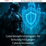 Cyber defence strategies: Your protective shield against cybercrime