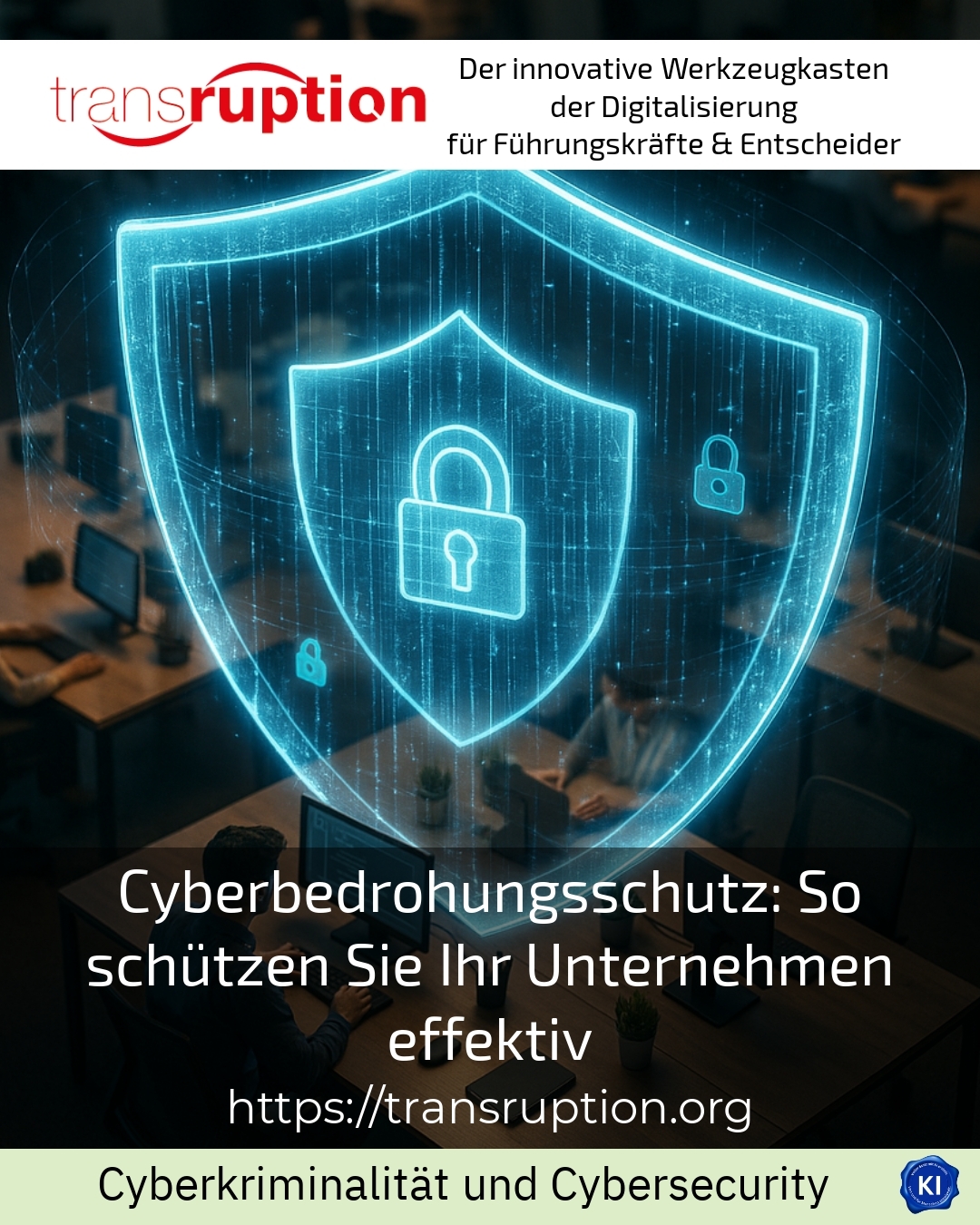 Cyberbedrohungsschutz: So schützen Sie Ihr Unternehmen effektiv 4.4 (1524)