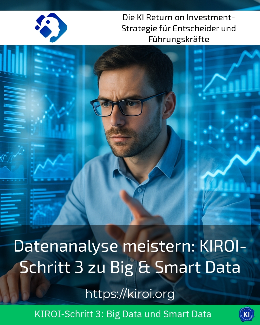 Datenanalyse meistern: KIROI-Schritt 3 zu Big & Smart Data 4.2 (1530)