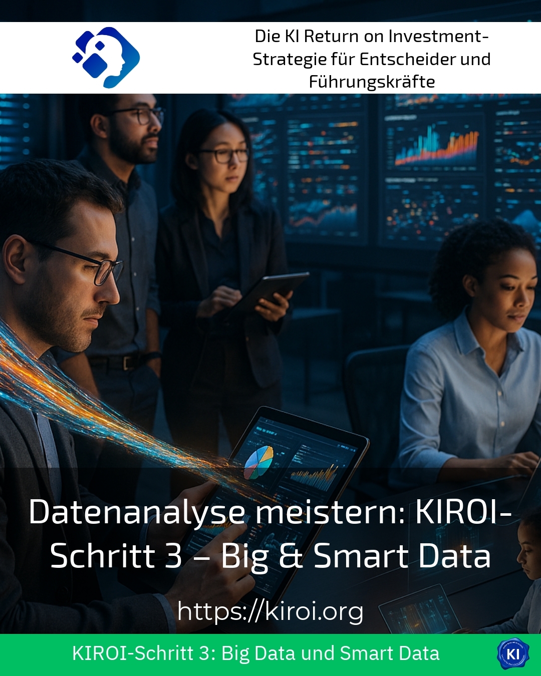 Datenanalyse meistern: KIROI-Schritt 3 – Big & Smart Data 4.6 (1681)