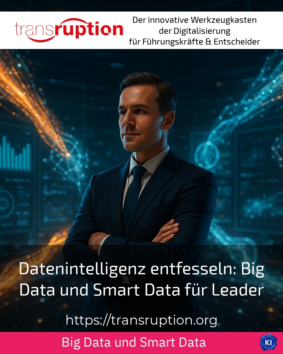 Datenintelligenz entfesseln: Big Data und Smart Data für Leader 4.8 (1637)