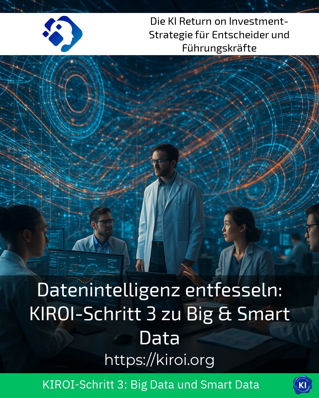 Datenintelligenz entfesseln: KIROI-Schritt 3 zu Big & Smart Data 4.4 (543)
