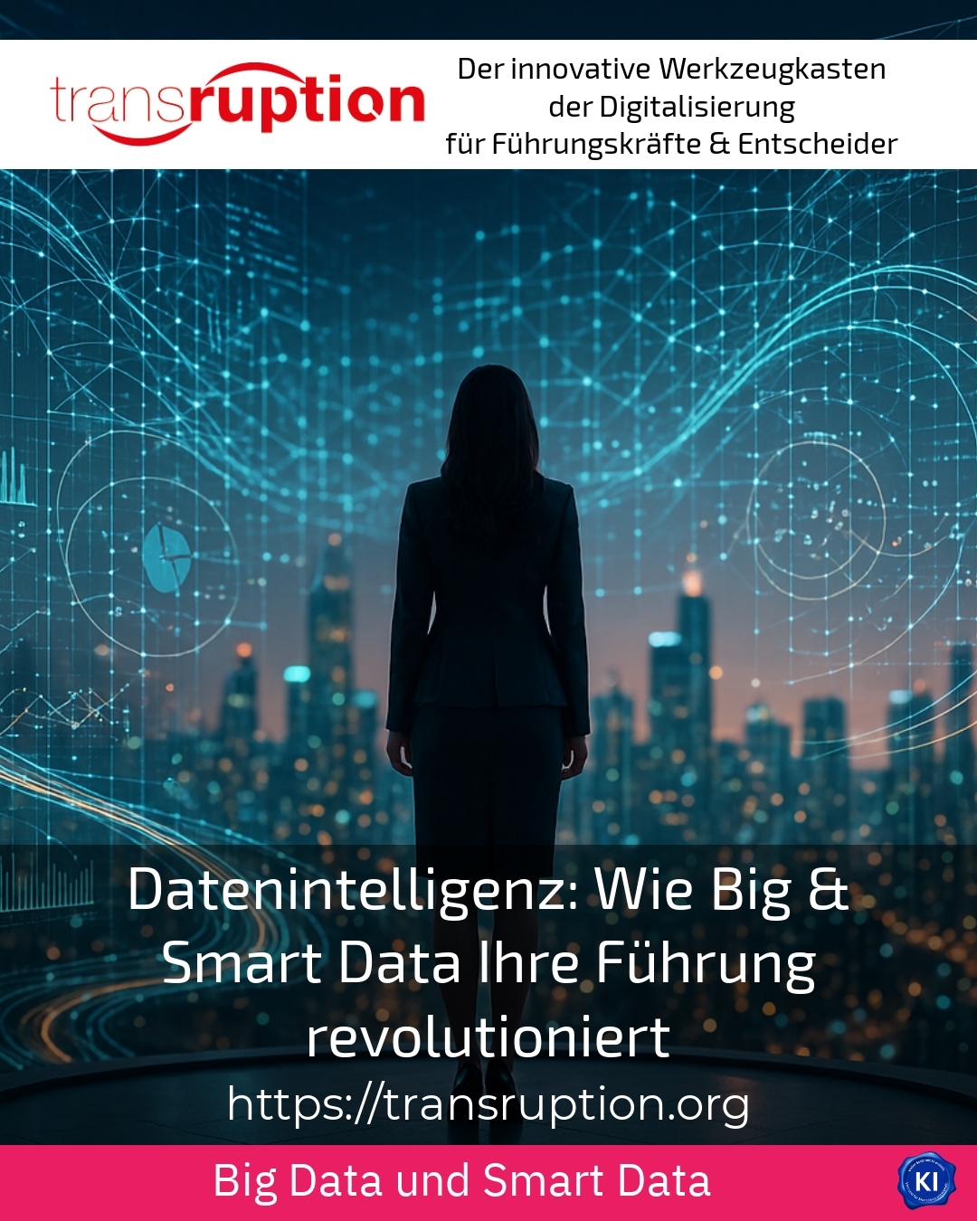 Datenintelligenz: Wie Big & Smart Data Ihre Führung revolutioniert 4.9 (719)