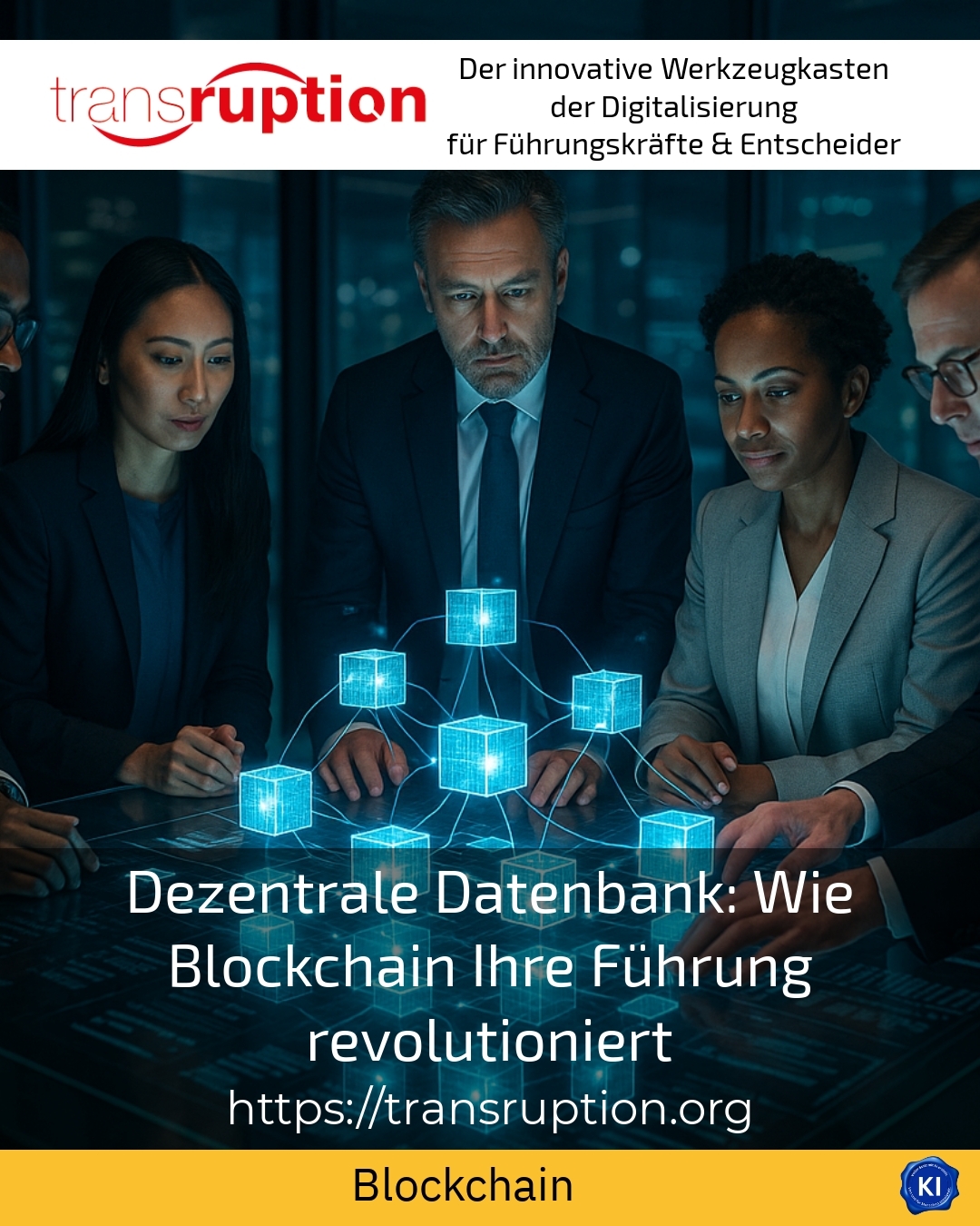 Dezentrale Datenbank: Wie Blockchain Ihre Führung revolutioniert 4.8 (534)