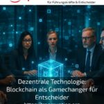 Decentralised technology: blockchain as a game changer for decision-makers