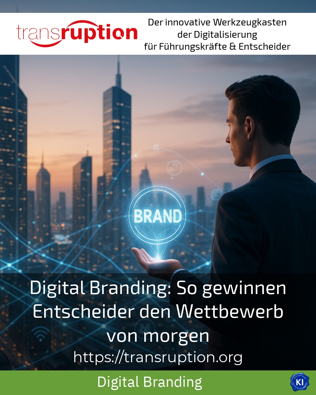 Digital Branding: So gewinnen Entscheider den Wettbewerb von morgen 4.3 (641)