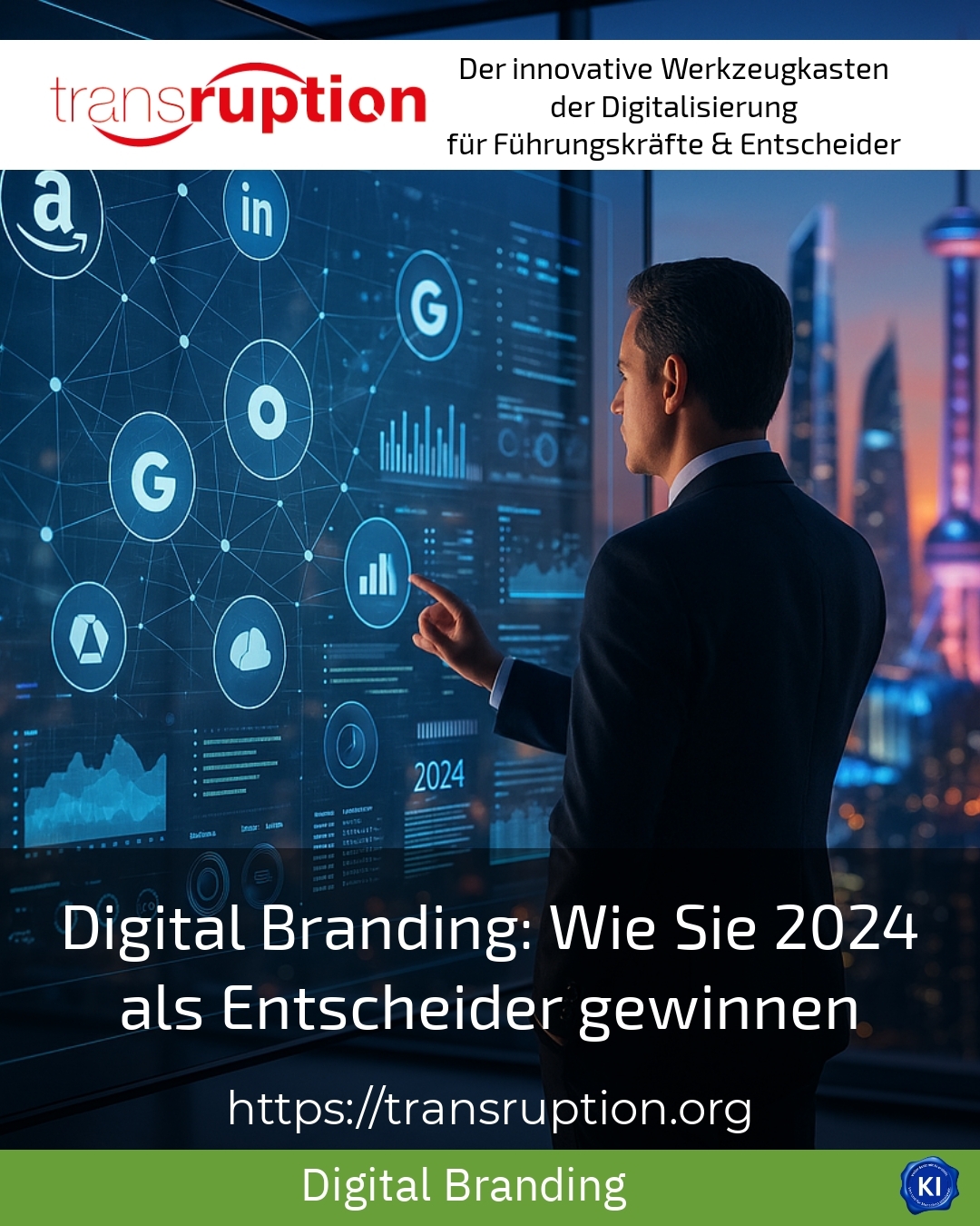 Digital Branding: Wie Sie 2024 als Entscheider gewinnen 4.1 (1481)