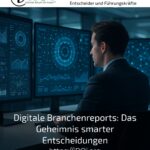 Digital Industry Reports: The Secret to Smart Decisions