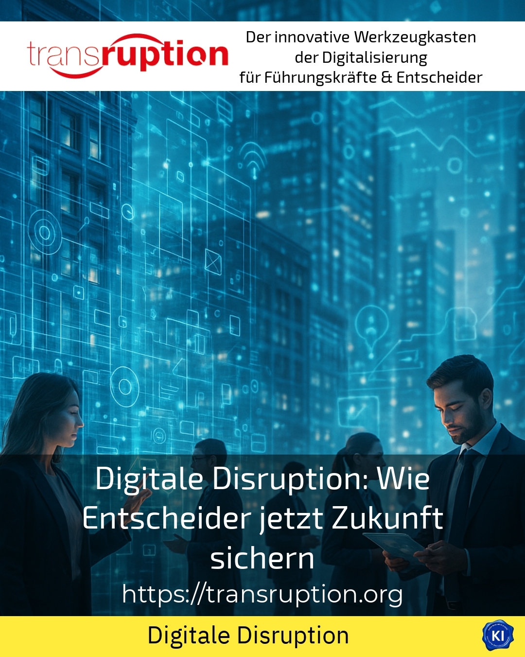 Digitale Disruption: Wie Entscheider jetzt Zukunft sichern 4.1 (758)