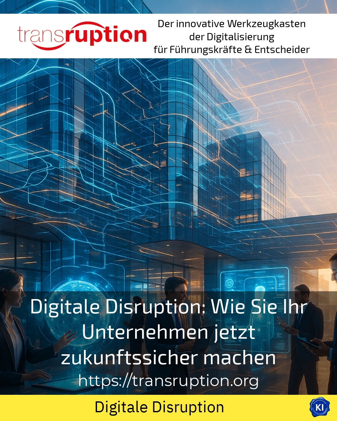 Digitale Disruption: Wie Sie Ihr Unternehmen jetzt zukunftssicher machen 4.8 (1820)