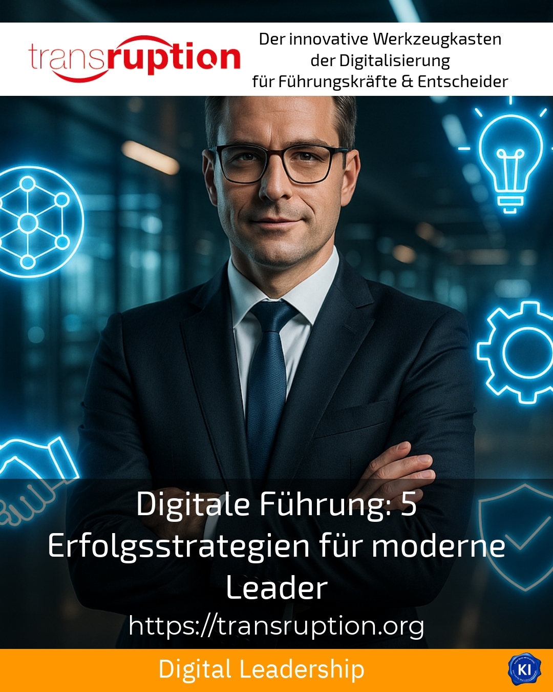Digitale Führung: 5 Erfolgsstrategien für moderne Leader 4.4 (743)