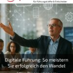 Digital Leadership: Successfully mastering change
