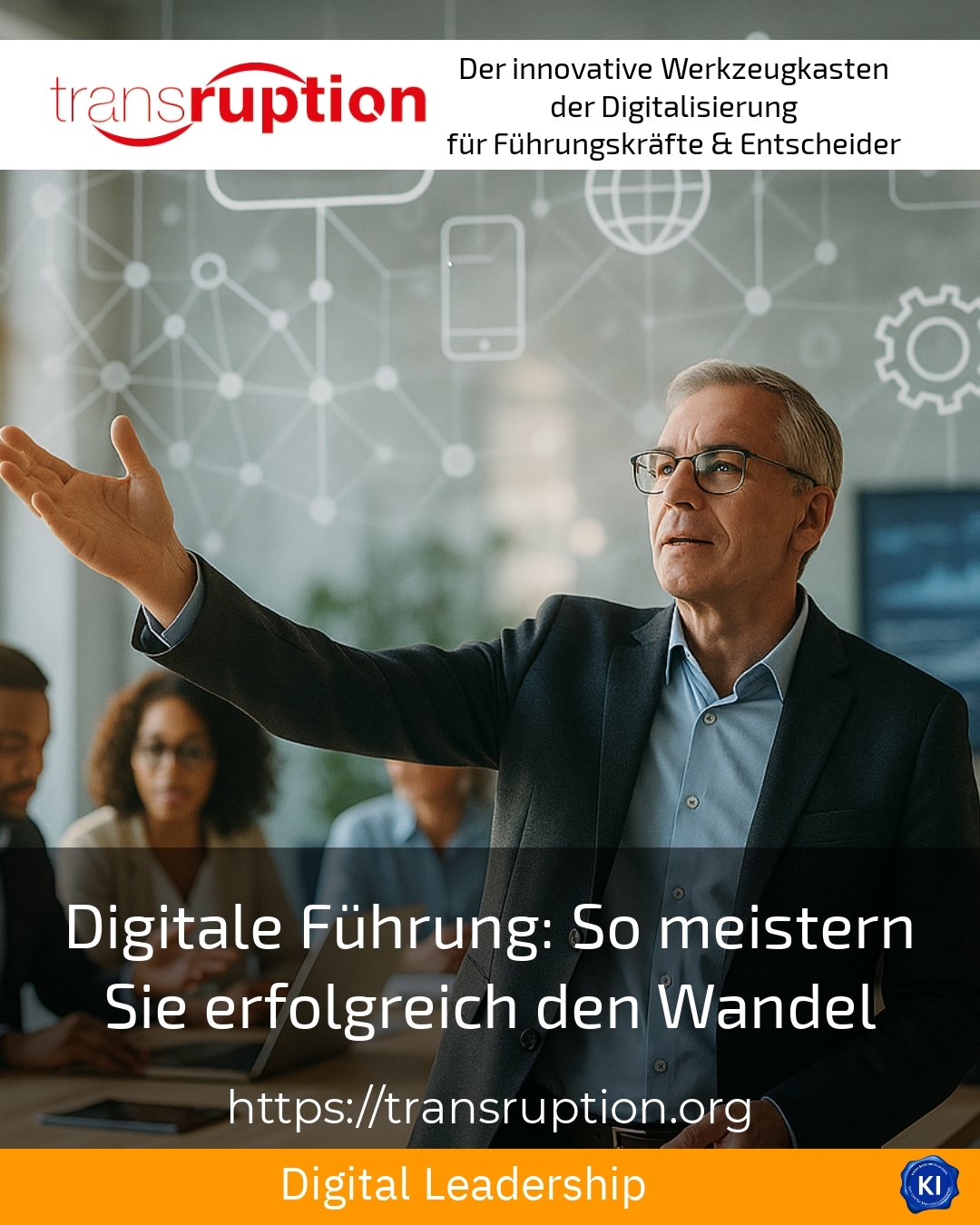 Digitale Führung: So meistern Sie erfolgreich den Wandel 4.9 (1182)