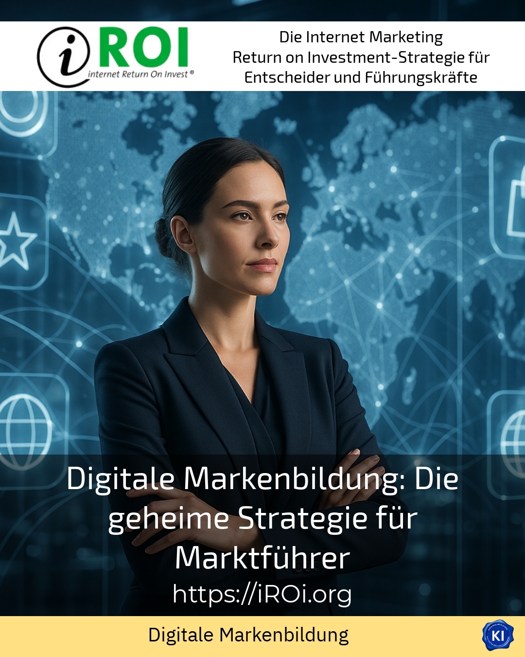 Digitale Markenbildung: Die geheime Strategie für Marktführer 4 (950)
