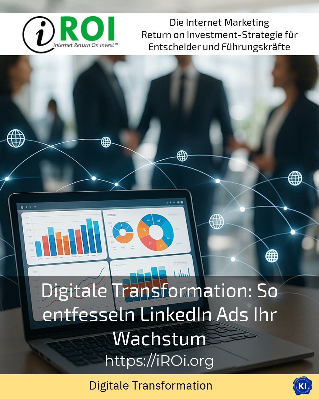 Digitale Transformation: So entfesseln LinkedIn Ads Ihr Wachstum 4.4 (760)