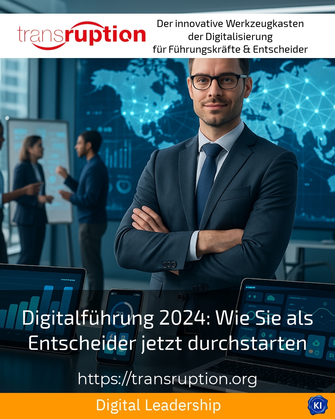 Digitalführung 2024: Wie Sie als Entscheider jetzt durchstarten 4.7 (1399)