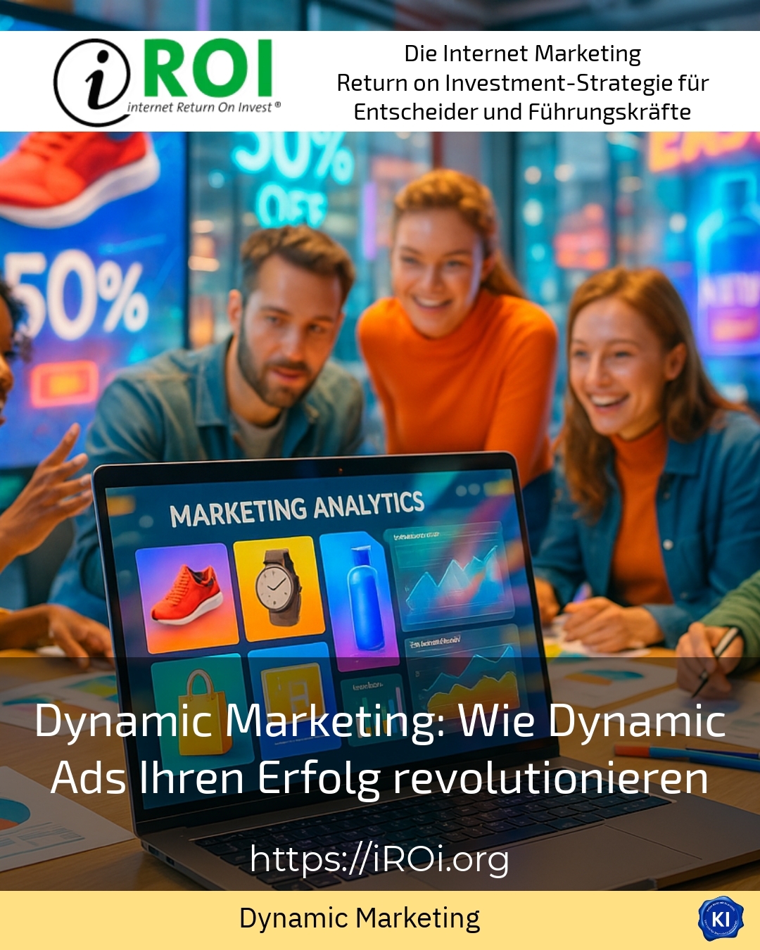 Dynamic Marketing: Wie Dynamic Ads Ihren Erfolg revolutionieren 4 (1185)