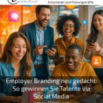 Employer Branding Reimagined: How to Attract Talent via Social Media